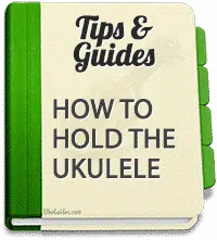 How do you hold a ukulele? How do you pick it up, hold and play it?
