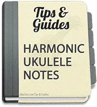 What are artificial and natural ukulele harmonics? How do you play them?