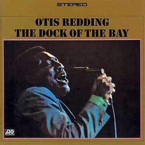 sitting on the dock of the bay otis redding