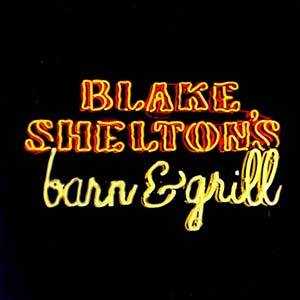 Blake Shelton's Barn & Grill album image