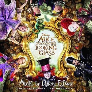 Alice Through The Looking Glass - Soundtrack album image
