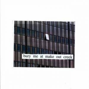 Bury Me At Makeout Creek album image
