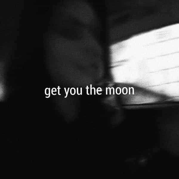 Get You The Moon (feat. Snøw) - Single album image