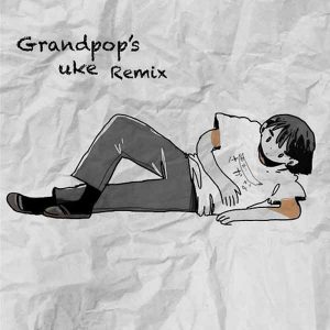 Grandpop's Uke - Single album image