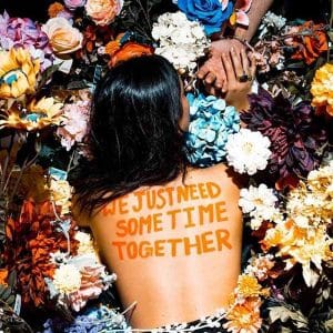 we just need some time together album image