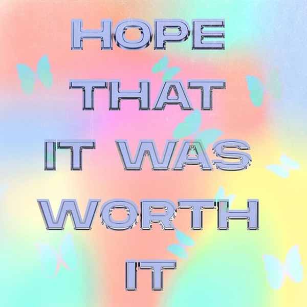 Hope That It Was Worth It album image