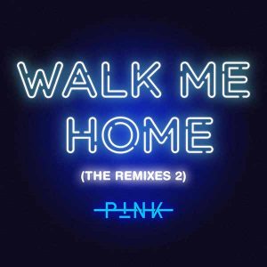Walk Me Home (The Remixes 2) album image