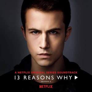 13 Reasons Why season 3 - Soundtrack album image