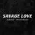 Savage Love (feat. Jawsh 685)