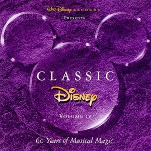 Classic Disney: 60 Years of Musical Magic (Volume IV) album image