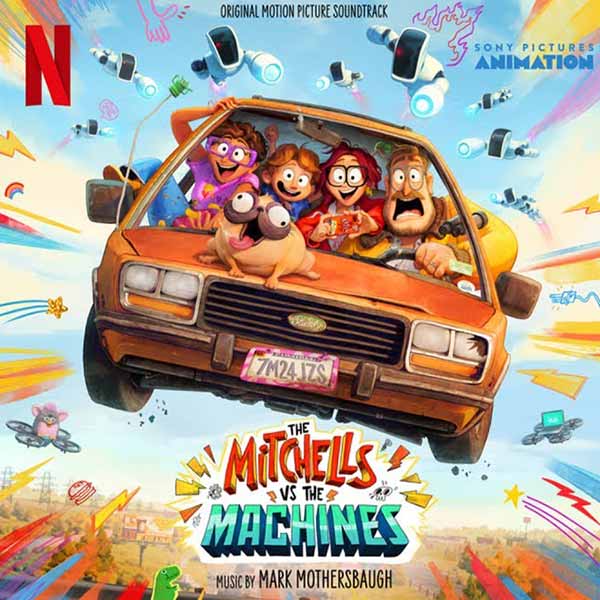 The Mitchells vs The Machines - Soundtrack album image