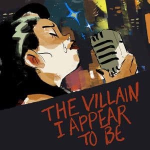 The Villain I Appear to Be album image