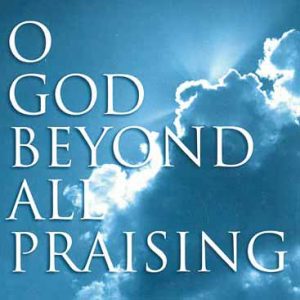 Oh God Beyond All Praising album image