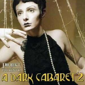 Projekt Presents: A Dark Cabaret 2 album image