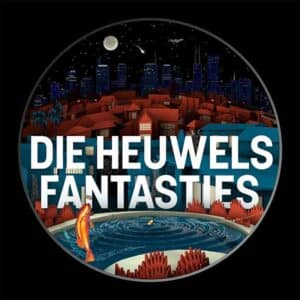 Die Heuwels Fantasties album image