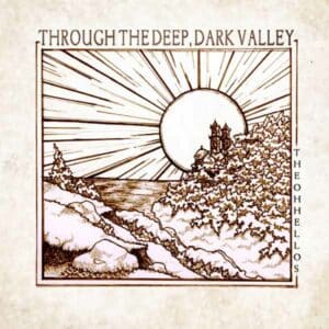 Through The Deep, Dark Valley album image