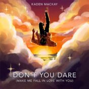 Don't You Dare (Make Me Fall in Love With You) album image