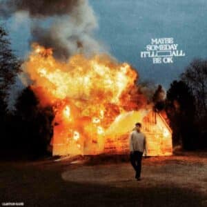 MAYBE SOMEDAY IT'LL ALL BE OK album image