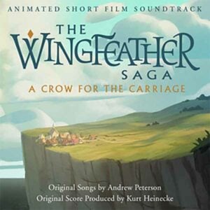 The Wingfeather Saga: A Crow for the Carriage Soundtrack album image