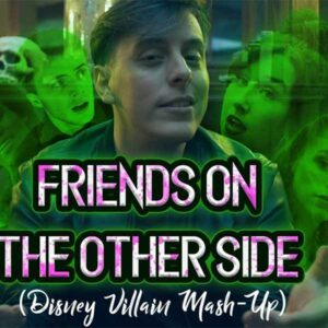 Friends on the Other Side (Disney Villain Mash-Up) album image