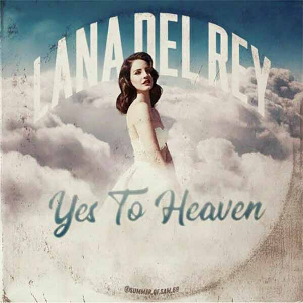 Lana Del Rey - I've got my eyes on you (Say Yes To Heaven) (Lyrics