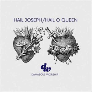 Hail Joseph / Hail O Queen (feat. Seph Schlueter) album image