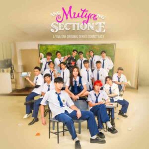 Ang Mutya Ng Section E (A Viva One Original Series Soundtrack) album image