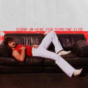 Sorry I'm Here For Someone Else album image