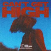 CAN'T GET HIGH album image