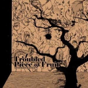 A Troubled Piece of Fruit album image