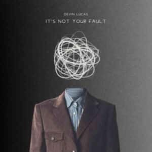 It's Not Your Fault album image