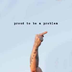 Proud To Be A Problem album image