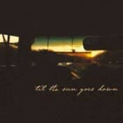 Til The Sun Goes Down album image