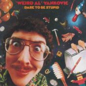 Dare to Be Stupid album image