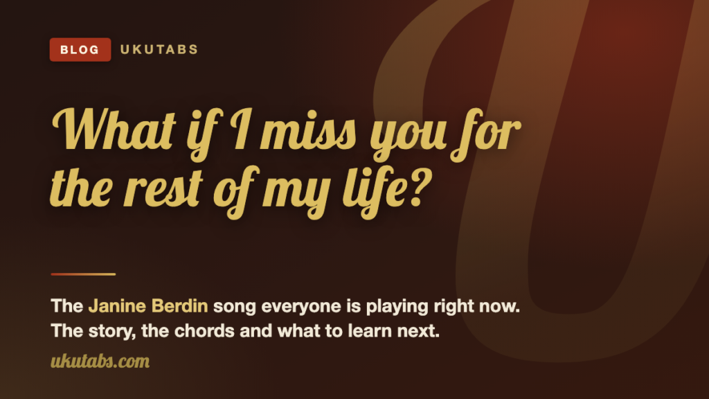 Why Everyone Is Suddenly Playing “What If I Miss You” on Ukulele