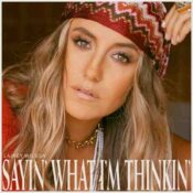Sayin' What I'm Thinkin' album image