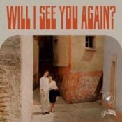 Okładka albumu Will I See You Again?