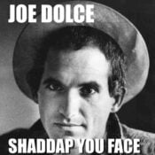 Shaddap You Face album image