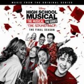 High School Musical: The Musical: The Series: The Soundtrack: The Final Season soundtrack album image